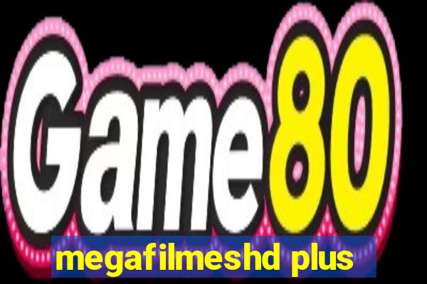 megafilmeshd plus